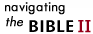 Navigating the Bible II